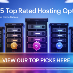 Our Top 5 Web Hosting Picks